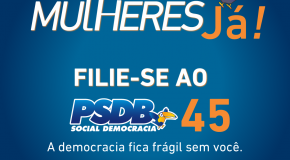 PSDB Mulher convoca paulistas para campanha de filiação “Rumo aos 50%” que será lançada nesta sexta-feira (14/08)