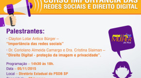 PSDB-Mulher Estadual SP realiza na próxima semana, 05/11/2015, minicurso sobre Mídias Sociais e Direito Digital!